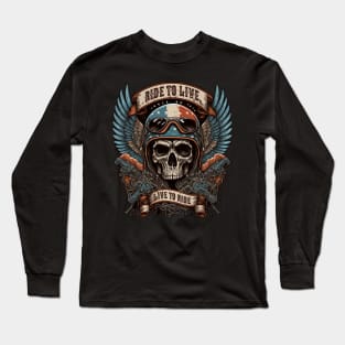 Ride to live, Live to ride Art Long Sleeve T-Shirt